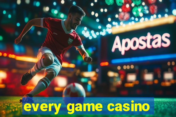 every game casino