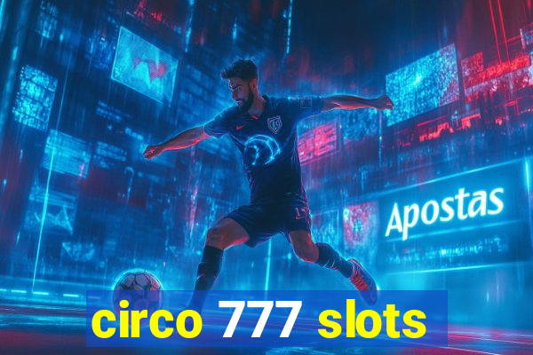 circo 777 slots