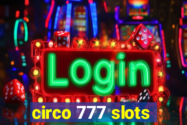 circo 777 slots