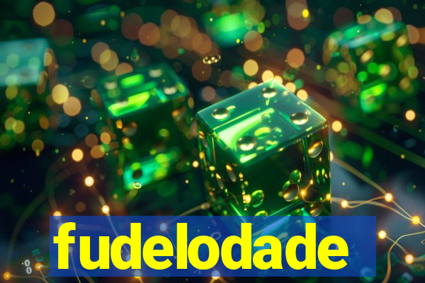 fudelodade