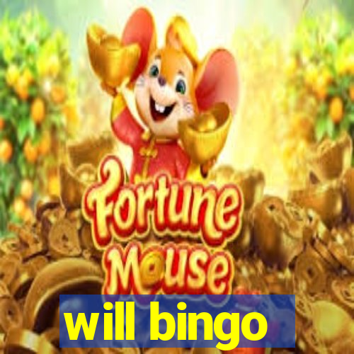 will bingo