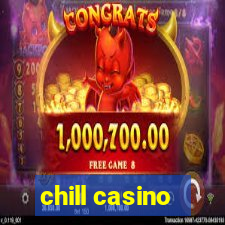 chill casino