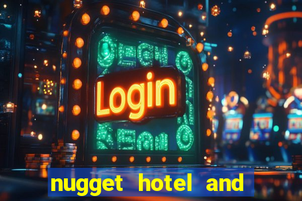 nugget hotel and casino sparks nv