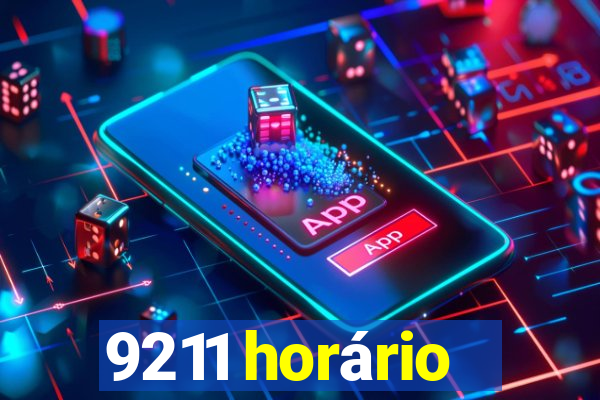 9211 horário