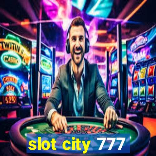 slot city 777