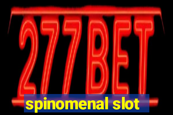 spinomenal slot