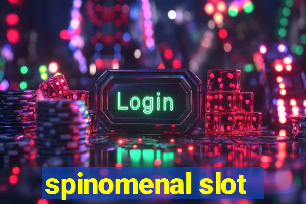 spinomenal slot