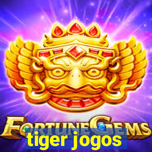 tiger jogos