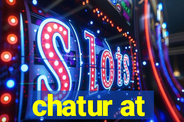 chatur at