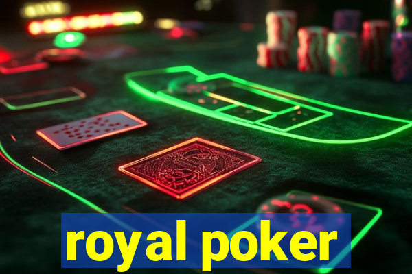 royal poker