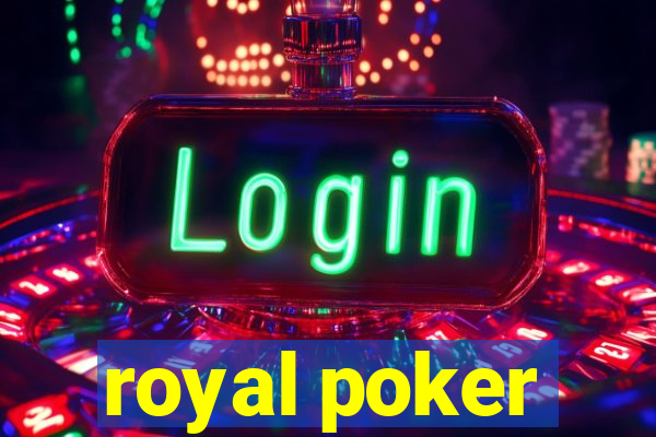 royal poker