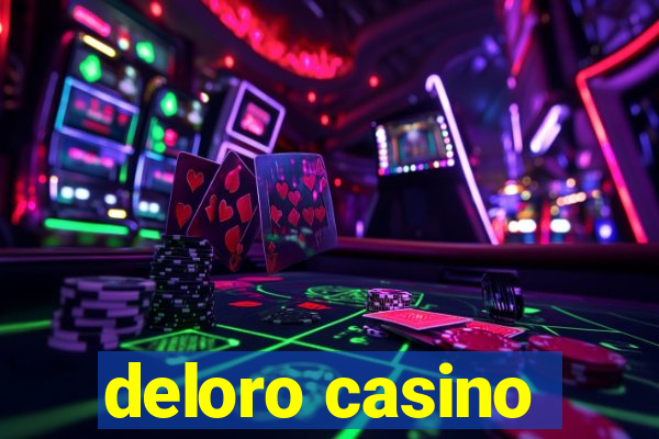 deloro casino