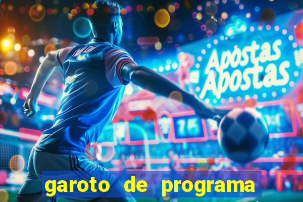 garoto de programa zona leste