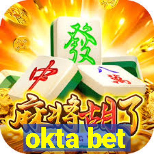 okta bet