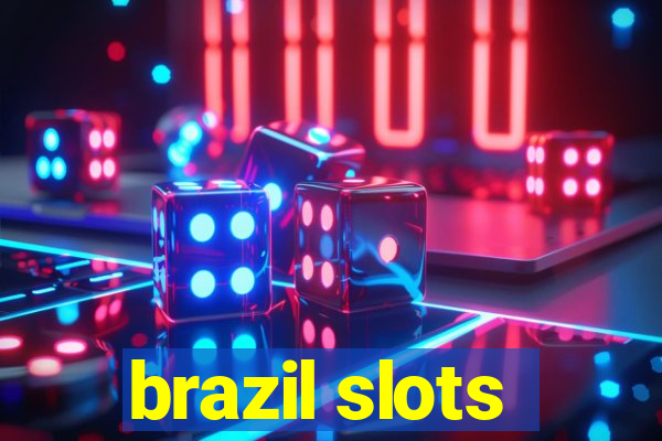 brazil slots