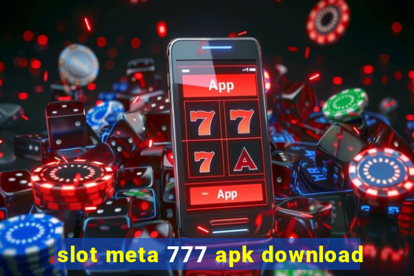 slot meta 777 apk download