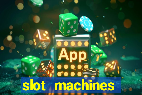 slot machines online for money