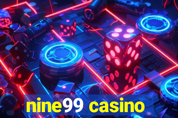 nine99 casino