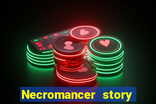 Necromancer story mod apk (unlimited skill points