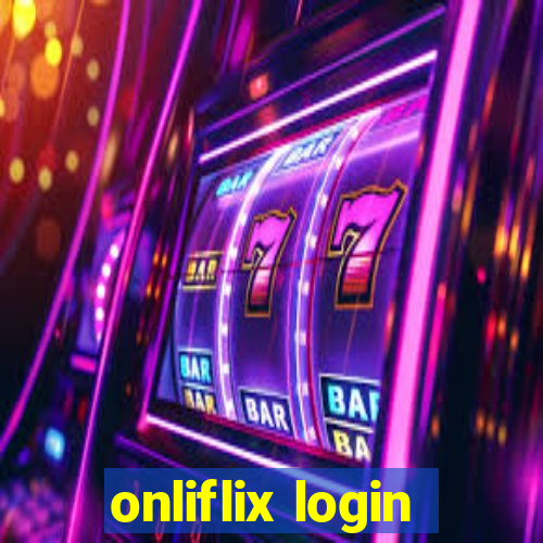 onliflix login