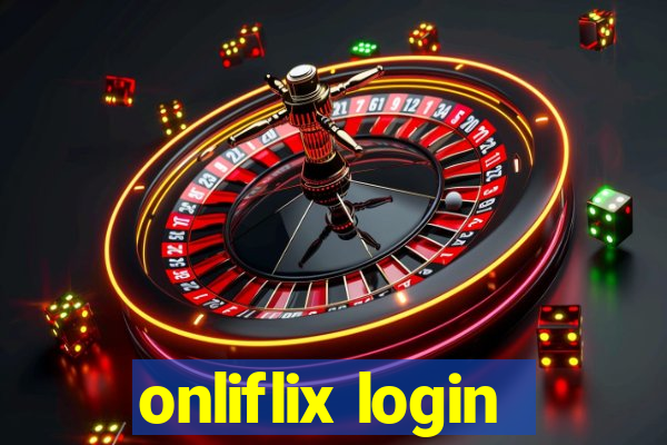 onliflix login