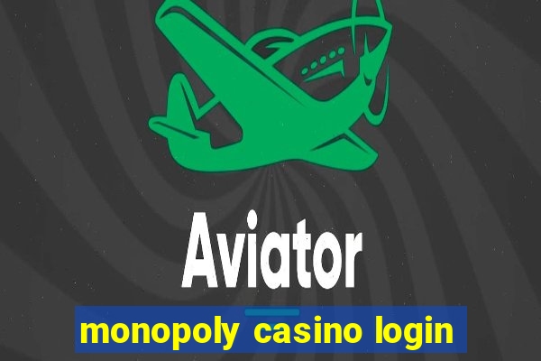 monopoly casino login