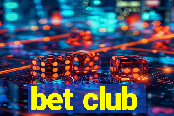 bet club