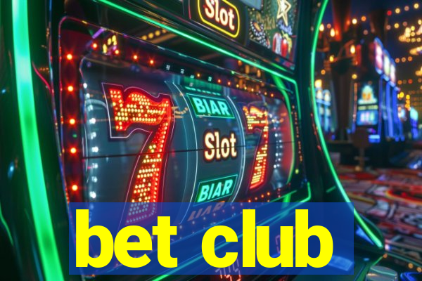 bet club