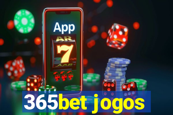 365bet jogos