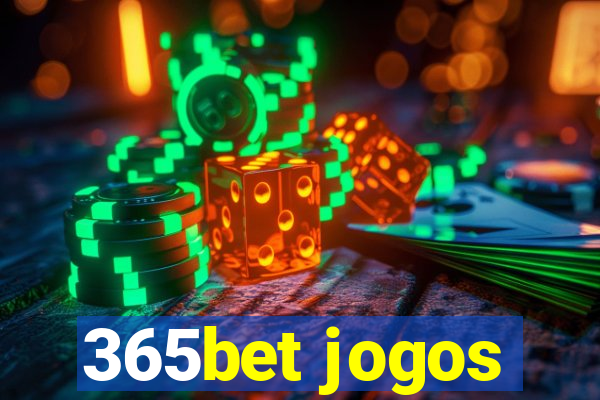 365bet jogos