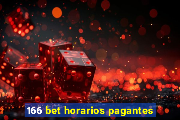 166 bet horarios pagantes