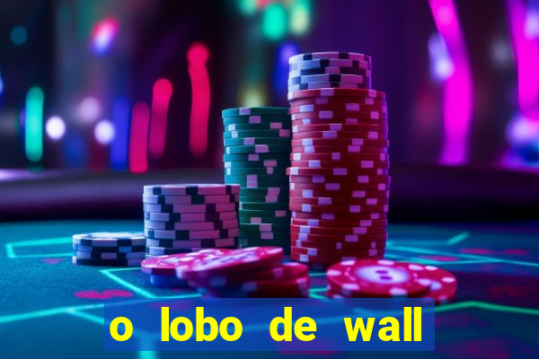 o lobo de wall street gratis