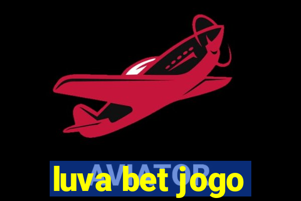 luva bet jogo