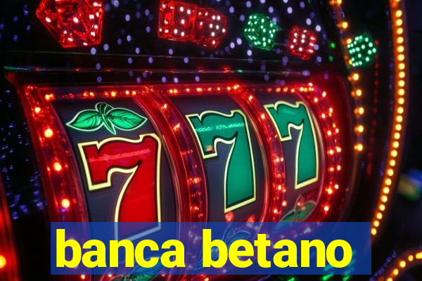 banca betano