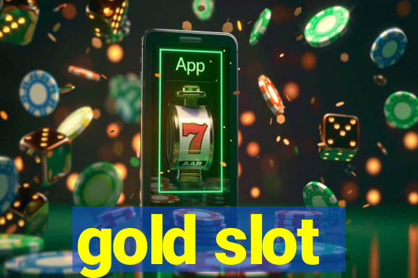 gold slot