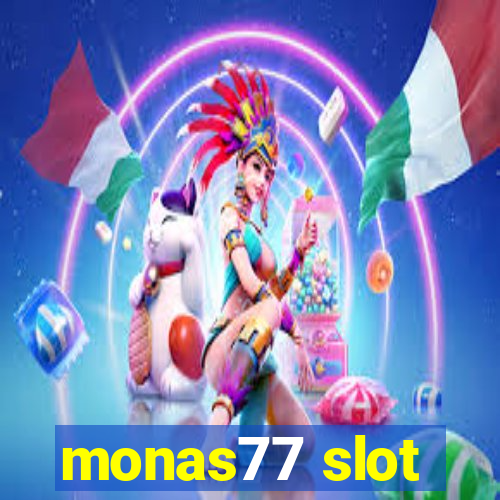 monas77 slot