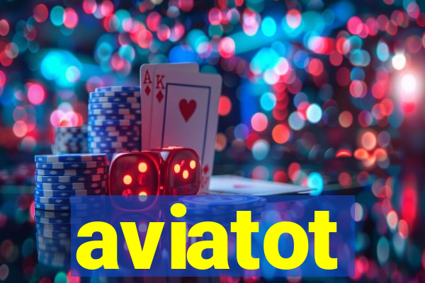 aviatot