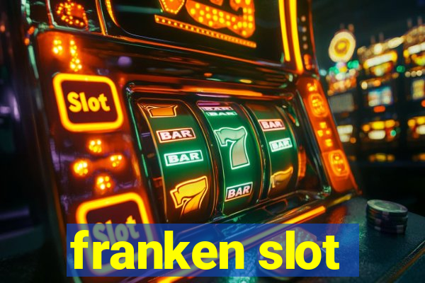 franken slot