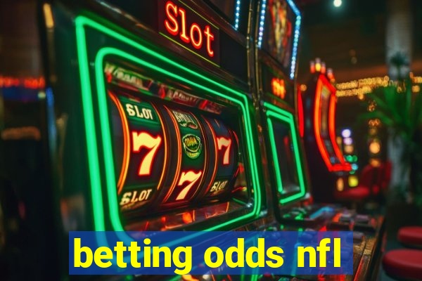 betting odds nfl