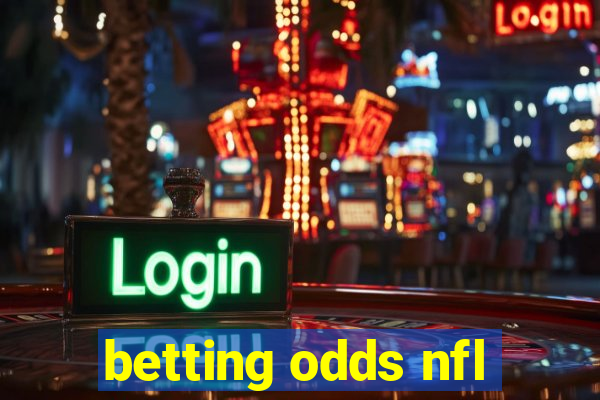 betting odds nfl