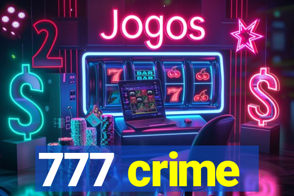 777 crime