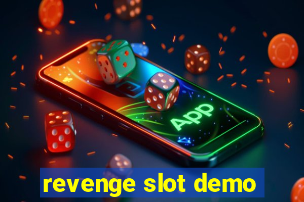 revenge slot demo