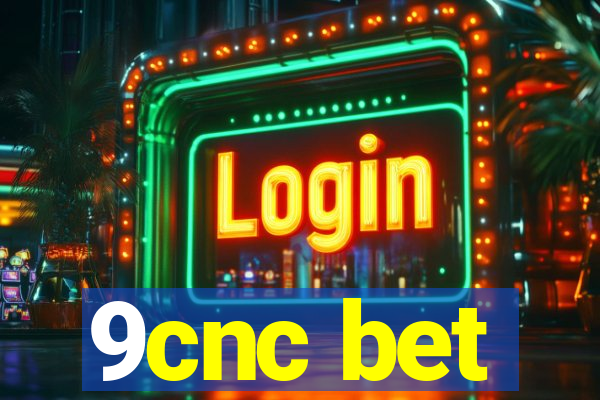 9cnc bet