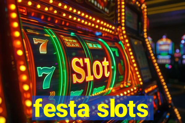 festa slots