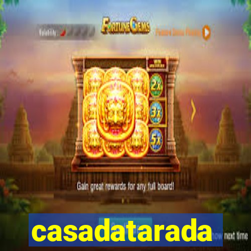 casadatarada