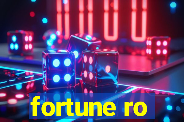 fortune ro