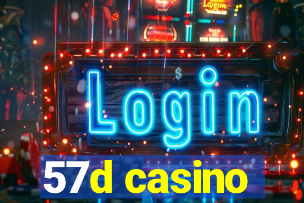 57d casino