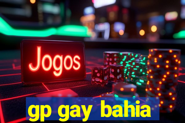 gp gay bahia