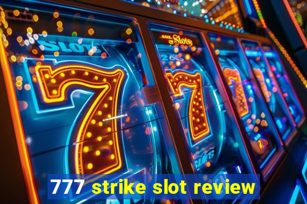 777 strike slot review