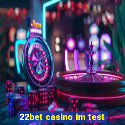 22bet casino im test